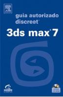 3DS Max 7: Guia Autorizado Discreet