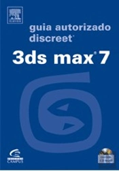 3DS Max 7: Guia Autorizado Discreet