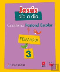 3ep.Cuad.Pastorar Escolar Jesus Dia