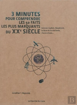 Bertrand.pt - 3mn Pour Comprendre Les 50 Faits Les Plus Marquants Du Xxe Siècle ; Internet, La Pilule, Woodstock, La Chute Du Mur De Berlin, I Have A Dream