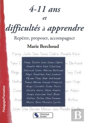 4-11 Ans Et Difficultés À Apprendre ; Repérer, Proposer, Accompagner