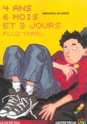 4 Ans 6 Mois Et 3 Jours Plus Tard...