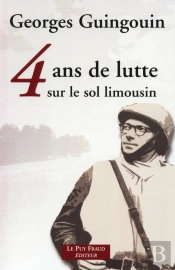 4 Ans De Lutte Sur Le Sol Limousin (N.Ed.)