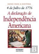 4 de Julho 1776: A Declaração de Independência Americana