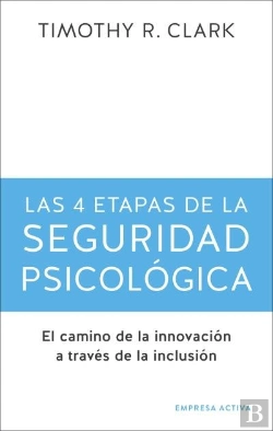 Bertrand.pt - 4 Etapas De La Seguridad Psicologica, Las