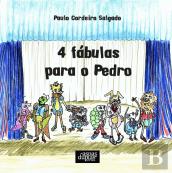4 Fábulas para o Pedro