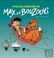 4 Folles Aventures De Max Et Bouzouki