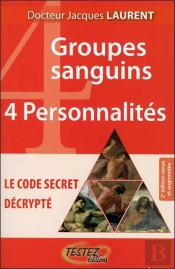 4 Groupes Sanguins ; 4 Personnalités