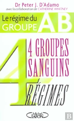Bertrand.pt - 4 Groupes Sanguins, 4 Regimes ; Le Regime Du Groupe Ab