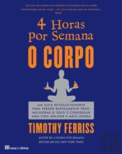 4 Horas por Semana, o Corpo