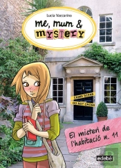 4. Me, Mum & Mystery. El Misteri De La Habitació N. 11