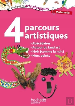 Bertrand.pt - 4 Parcours Artistiques ; Maternelle