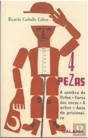 4 Pezas. A Sombra De Orfeo; Farsa Das Zocas; A Arbre E Auto Do Prisioneiro