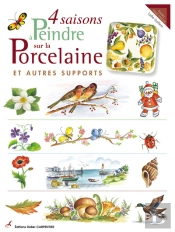 4 Saisons A Peindre Sur La Porcelaine Et Autres Supports