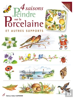Bertrand.pt - 4 Saisons A Peindre Sur La Porcelaine Et Autres Supports