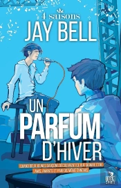4 Saisons Tome 2 ; Un Parfum D'Hiver