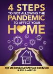4 Steps To Not Allowing The Pandemic To Affect Your Home