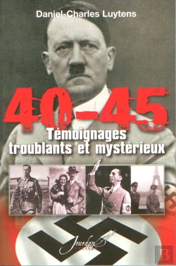 Bertrand.pt - 40-45 ; Témoignages Troublants Et Mystérieux
