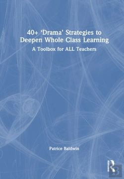 Bertrand.pt - 40+ Â€˜Dramaâ€™ Strategies To Deepen Whole Class Learning