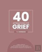 40 Affirmations For Grief
