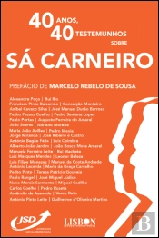40 Anos, 40 Testemunhos sobre Sá Carneiro