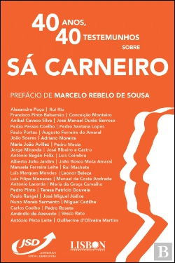 Bertrand.pt - 40 Anos, 40 Testemunhos sobre Sá Carneiro
