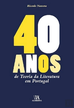 Bertrand.pt - 40 Anos da Teoria da Literatura em Portugal