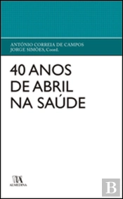 40 Anos de Abril na Saúde