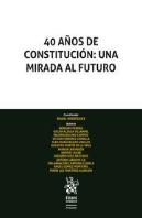 40 Años De Constitución: Una Mirada Al Futuro