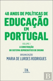 40 Anos de Políticas de Educação em Portugal