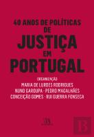 40 Anos de Políticas de Justiça em Portugal