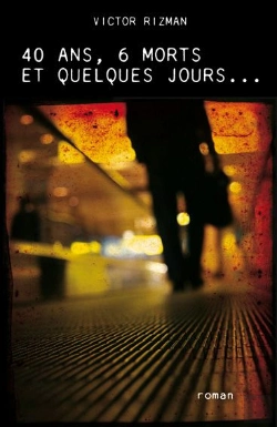 Bertrand.pt - 40 Ans, 6 Morts Et Quelques Jours…