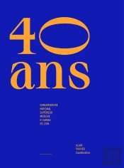 40 Ans. Conservatoire National Supérieur Musique Et Danse De Lyon