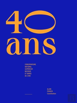 Bertrand.pt - 40 Ans. Conservatoire National Supérieur Musique Et Danse De Lyon