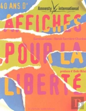 40 Ans D'Affiches Pour La Liberte