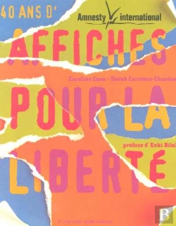 Bertrand.pt - 40 Ans D'Affiches Pour La Liberte