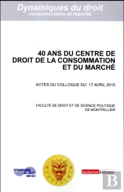 40 Ans Du Centre De Droit De La Consommation Et Du Marché