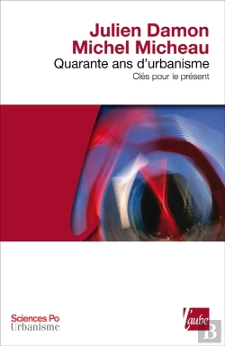 Bertrand.pt - 40 Ans D'Urbanisme ; Clés Pour Le Présent