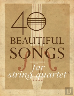 Bertrand.pt - 40 Beautiful Songs For String Quartet