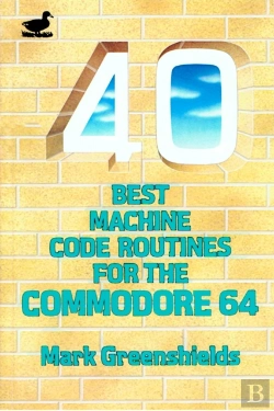 Bertrand.pt - 40 Best Machine Code Routines For The C64