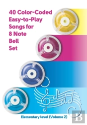 40 Color-Coded Easy-To-Play Songs For 8 Note Bell Set