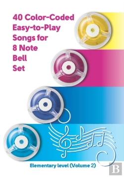 Bertrand.pt - 40 Color-Coded Easy-To-Play Songs For 8 Note Bell Set