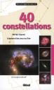 40 Constellations ; Où Les Trouver, Comment Les Reconnaître