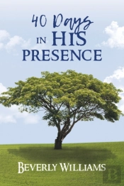 40 Day In His Presence