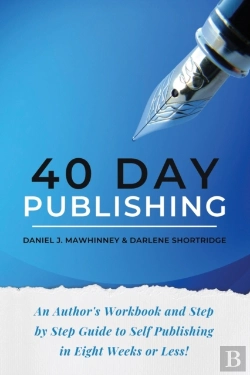 Bertrand.pt - 40 Day Publishing: An Author'S Workbook