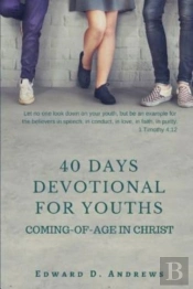 40 Days Devotional For Youths: Coming-Of