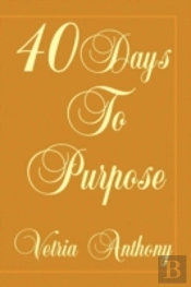 40 Days To Purpose