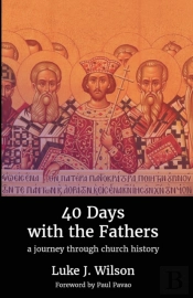 40 Days With The Fathers