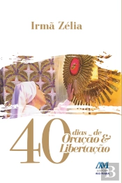 40 Dias De Oração E Libertação