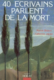 40 Ecrivains Parlent De La Mort